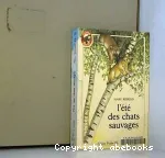 L'Eté des chats sauvages