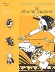 Contes et légendes de l'Egypte ancienne