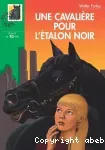 Une cavalière pour l'étalon noir