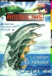 Animorphs : Le message