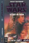 Star wars : le défi du tyran