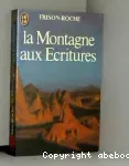 La montagne aux écriture