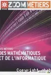 Les métiers des mathématiques et de l'informatique