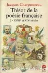 Trésor de la poésie française 2.18° et 19° siècles