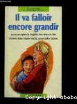 Il va falloir encore grandir