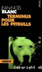 Terminus pour les pitbulls