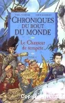 Le chasseur de tempête Tome II