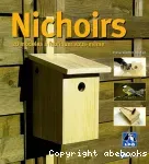 Nichoirs 20 modèles à fabriquer vous-même