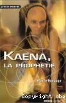 Kaena, la prophétie