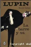 Arsène Lupin, la barre-y-va