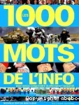 Les 1000 mots de l'info