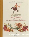 Histoires de sirènes et autres créatures fabuleuse