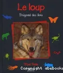 Le loup brigand des bois